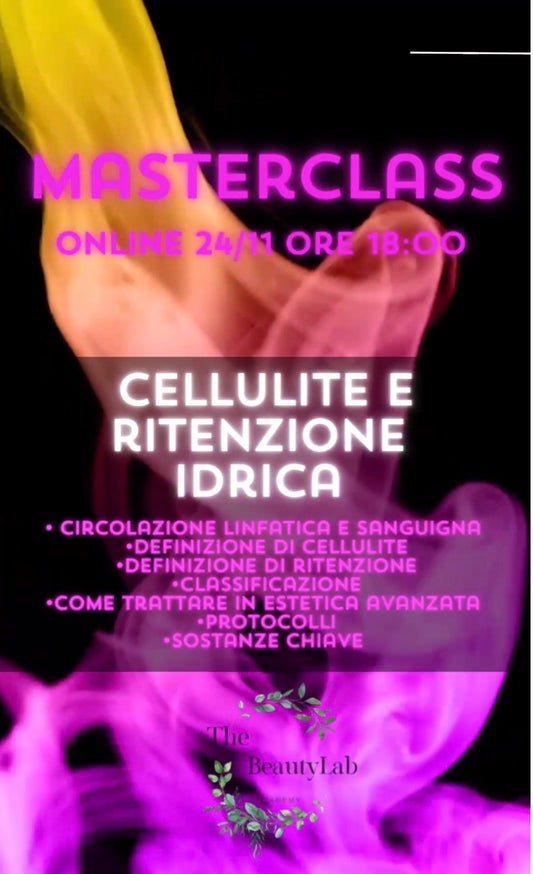 MASTERCLASS CELLULITE E RITENZIONE IDRICA